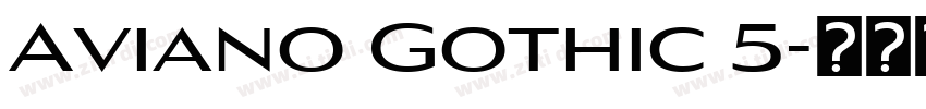 Aviano Gothic 5字体转换